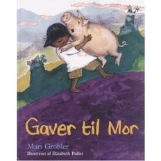 Gaver Gaver til mor (Indbundet, 1998)
