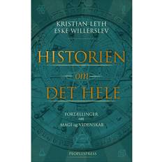 Videnskab Historien om det hele: fortællinger om magi og videnskab (Indbundet, 2016)