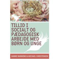 Bøger Tillid i socialt og pædagogisk arbejde med børn og unge (Hæftet, 2016)