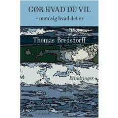 Bredsdorff thomas Gør hvad du vil (Häftad, 2013)