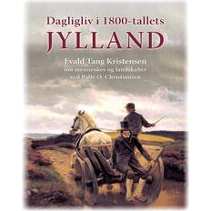 Dansk tang Dagligliv i 1800-tallets Jylland: Evald Tang Kristensen om mennesker og landskaber (Hæftet, 2014)