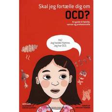 Skal jeg fortælle dig om OCD: En guide til familie, venner og professionelle (Hæftet, 2013)