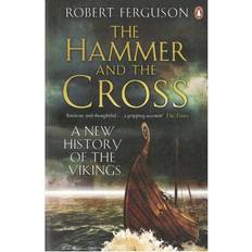 Hammer cross The Hammer and the Cross: A New History of the Vikings (Hæftet, 2010)