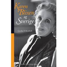 Karen blixen Karen Blixen og Sverige (Hæftet, 2011)
