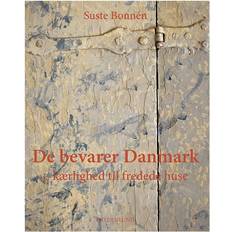 Bøger De bevarer Danmark - kærlighed til fredede huse: kærlighed til fredede huse (Indbundet, 2014)