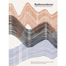 Radioverdener: auditiv kultur, historie og arkiver (Hæftet, 2015)
