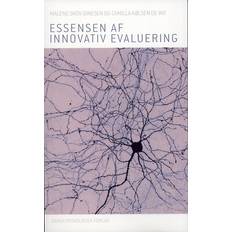 Essensen Essensen af innovativ evaluering (Häftad, 2013)