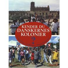 Dansk vestindien KENDER DU DANSKERNES KOLONIER - Tranquebar - Guldkysten - Dansk Vestindien: Tranquebar - Guldkysten - Dansk Vestindien (E-bog, 2016)