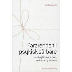 Pårørende til psykisk sårbare: en bog til voksne børn, søskende og partnere (Hæftet, 2014)