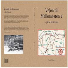 Bøger Vejen til Mellemøsten - Flere historier: flere historier (Bind 2) (Indbundet, 2016)