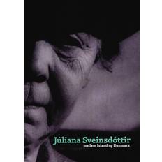 Júlíana Sveinsdóttir mellem Island og Danmark (Hæftet, 2016)