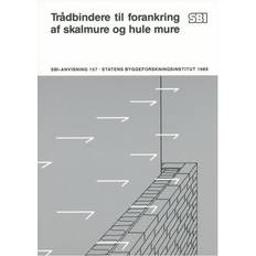 Bøger Trådbindere til forankring af skalmure og hule mure (Hæftet, 1989)