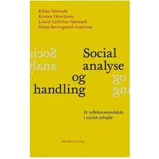 Social analyse og handling: et refleksionsredskab i socialt arbejde (Hæftet, 2008)