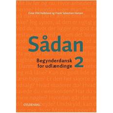 Sådan 2 Sådan 2: begynderdansk for udlændinge (Häftad, 2015)