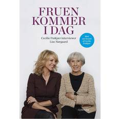 Fruen kommer i dag: Cecilie Frøkjær interviewer Lise Nørgaard (Indbundet, 2016)