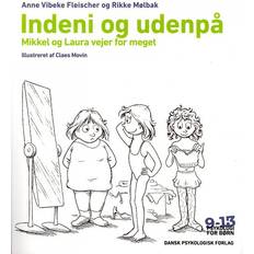 Bøger Indeni og udenpå: Mikkel og Laura vejer for meget (Hæftet, 2013)