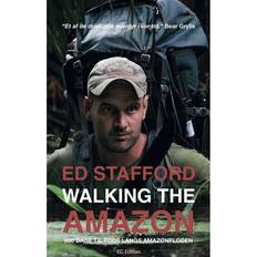 Walking the Amazon: 860 dage til fods langs Amazonfloden (Hæftet, 2014)