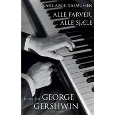 Alle Alle farver, alle sjæle - George Gershwin (Häftad, 2013)