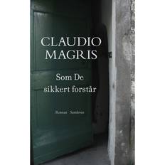 Claudio magris Som De sikkert forstår (E-bok, 2013)