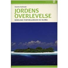 Jordens overlevelse: bibelske fortællinger og klima (Heftet, 2009)