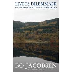 Bøger Livets dilemmaer: en bog om eksistentiel psykologi (Hæftet, 2009)