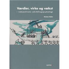 Virke Værdier, virke og vækst - voksenlivets udviklingspsykologi (Hæftet, 2003)