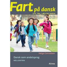 Fart på dansk: lyt, tal, læs og skriv - dansk som andetsprog - mellemtrin (Inbunden, 2016)