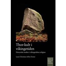 Thor-kult i vikingetiden: historiske studier i vikingetidens religion (Hæftet, 2013)