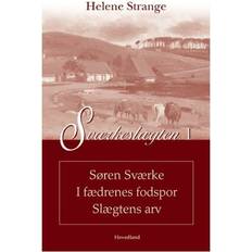 Sværkeslægten - Søren Sværke - I fædrenes fodspor - Slægtens arv (Bind 1) (Hæftet, 2005)