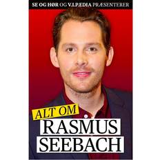 Rasmus seebach SE og HØR og V.I.P.EDIA: Alt om Rasmus Seebach (E-bog, 2015)