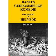 Dantes guddommelige komedie Dantes Guddommelige komedie: Helvede (E-bog, 2014)