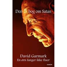 David garmark Den 5. bog om Satan: En ørn fanger ikke fluer (E-bog, 2017)