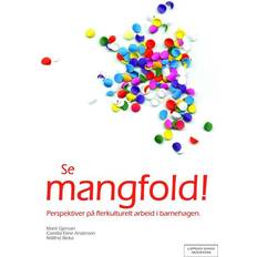 Bleka Se mangfold: perspektiver på mangkulturelt arbeid i barnehagen (Hæftet, 2012)