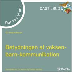 Det ved vi om betydningen af voksen-barn-kommunikation (Hæftet, 2015)