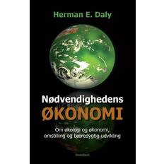 Nødvendighedens økonomi: om økologi og økonomi, omstilling og bæredygtig udvikling - udvalgte essays (Hæftet, 2009)