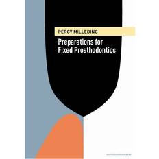 Preparations for Fixed Prosthodontics (Indbundet, 2012)