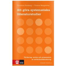 Att göra systematiska litteraturstudier: värdering analys och present (Inbunden, 2016)