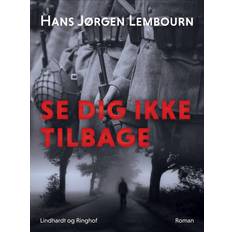 Tilbage til dig Se dig ikke tilbage (E-bog, 2016)