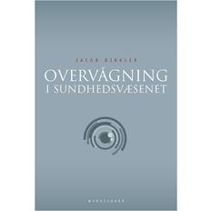 Overvågning Overvågning i sundhedsvæsenet (Häftad, 2016)