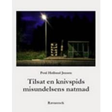 Tilsat en knivspids misundelsens natmad (Häftad, 2015)