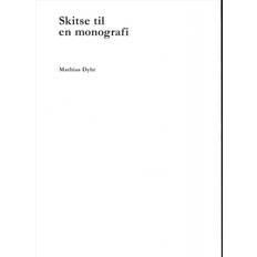 Bøger Skitse til en monografi (Hæftet, 2016)