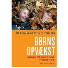 Børns opvækst: udviklingspsykologiske perspektiver (Indbundet, 2011)