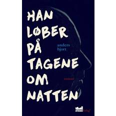 Han løber på tagene om natten: roman
