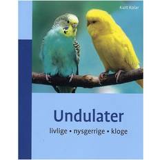 Undulater Undulater: livlige, nysgerrige, kloge (Hæftet, 2007)