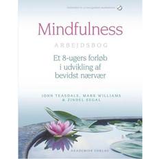 Mindfulness mark williams Mindfulness: arbejdsbog (Häftad, 2014)