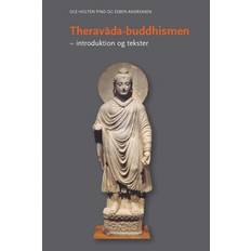Therav ada-buddhismen: introduktion og tekster (Inbunden, 2015)