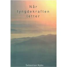 Sebastian nybo Når tyngdekraften letter (Hæftet, 2015)