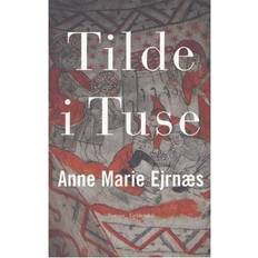 Tilde Tilde i Tuse (E-bok, 2010)