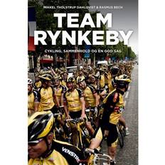 Team Rynkeby: cykling, sammenhold og en god sag (Indbundet, 2011)