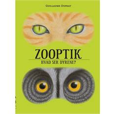 Bøger Zooptik: Hvad ser dyrene (Indbundet, 2013)
